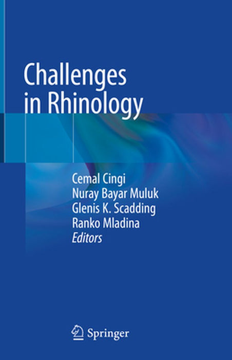 Challenges in Rhinology by Cemal Cingi