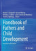 Handbook of Fathers and Child Development: Prenatal to Preschool by Hiram E. Fitzgerald