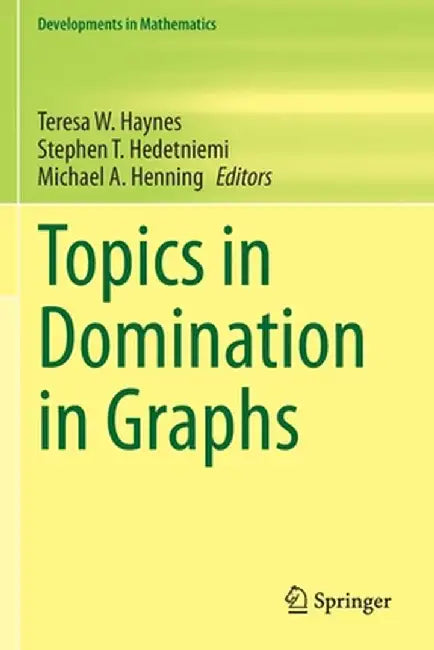 Topics in Domination in Graphs by Teresa W. Haynes