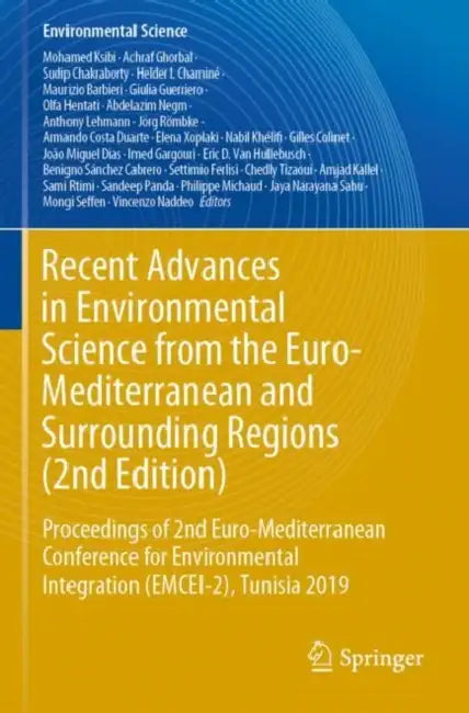 Recent Advances in Environmental Science from the: Proceedings of 2nd Euro-Mediterranean Conference for Environmental Integration (EMCEI-2), Tunisia 2019 by Mohamed Ksibi