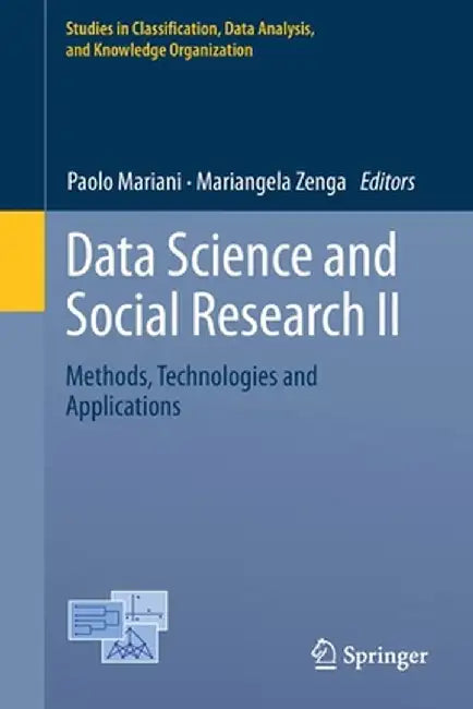 Data Science and Social Research II: Methods, Technologies and Applications by Paolo Mariani
