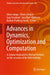 Advances in Dynamics, Optimization and Computation: A Volume Dedicated to Michael Dellnitz on the Occasion of His 60th Birthday by Oliver Junge