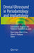 Dental Ultrasound in Periodontology and Implantology: Examination, Diagnosis and Treatment Outcome Evaluation by Chan