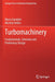 Turbomachinery: Fundamentals Selection and Preliminary Design by Gambini, Marco
