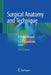 Surgical Anatomy and Technique: A Pocket Manual by Lee J. Skandalakis