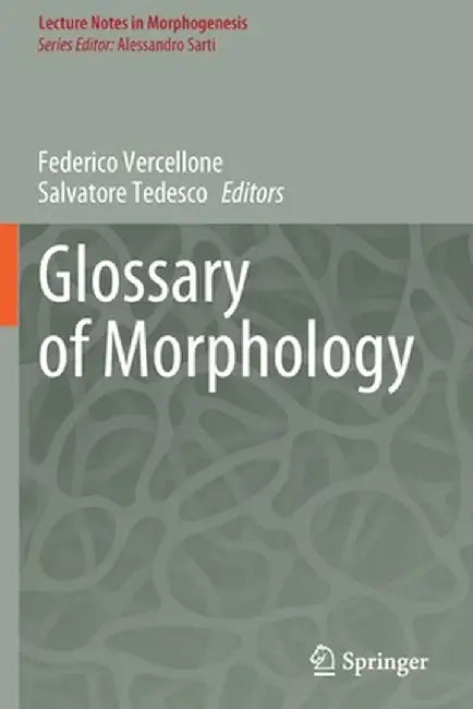 Glossary of Morphology by Federico Vercellone
