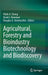 Agricultural, Forestry and Bioindustry Biotechnology and Biodiscovery by Pablo A. Chong