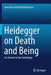 Heidegger on Death and Being: An Answer to the Seinsfrage by Johannes Achill Niederhauser