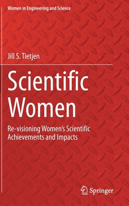 Scientific Women by Tietjen, Jill S.