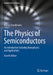 The Physics of Semiconductors: An Introduction Including Nanophysics and Applications by Grundmann, Marius