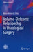 Volume-Outcome Relationship in Oncological Surgery by Marco Montorsi