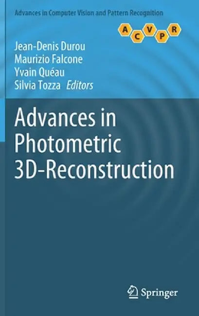 Advances in Photometric 3d-Reconstruction by Jean-Denis Durou