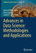Advances in Data Science: Methodologies and Applications by Gloria Phillips-Wren