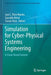 Simulation for Cyber-Physical Systems Engineering: A Cloud-Based Context by José L. Risco Martín