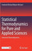 Statistical Thermodynamics for Pure and Applied Sciences: Statistical Thermodynamics by Frederick Richard Wayne McCourt