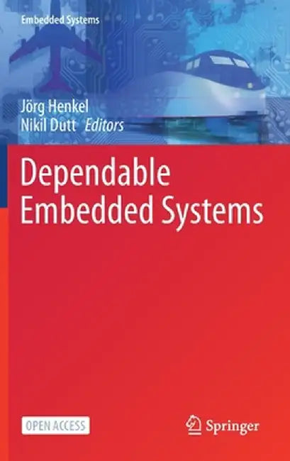 Dependable Embedded Systems by Jörg Henkel