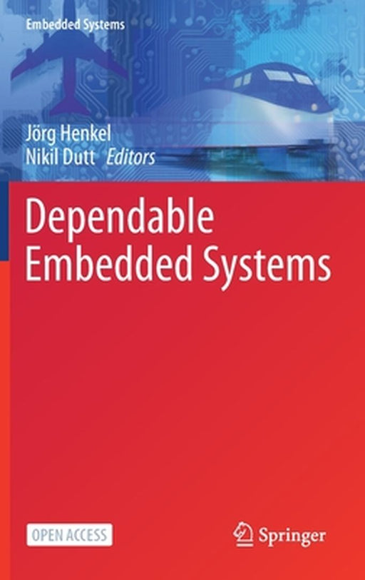Dependable Embedded Systems by Jörg Henkel