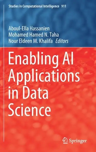 Enabling AI Applications in Data Science by Aboul-Ella Hassanien