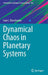 Dynamical Chaos in Planetary Systems by Ivan I. Shevchenko
