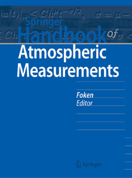 Springer Handbook of Atmospheric Measurements by Thomas Foken