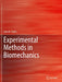 Experimental Methods in Biomechanics by John H. Challis