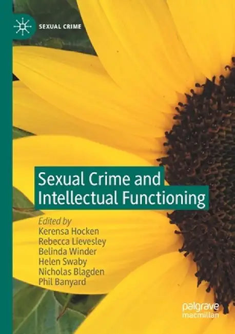 Sexual Crime and Intellectual Functioning by Kerensa Hocken