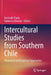 Intercultural Studies from Southern Chile: Theoretical and Empirical Approaches by Gertrudis Payàs