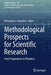 Methodological Prospects for Scientific Research: From Pragmatism to Pluralism by Wenceslao J. Gonzalez