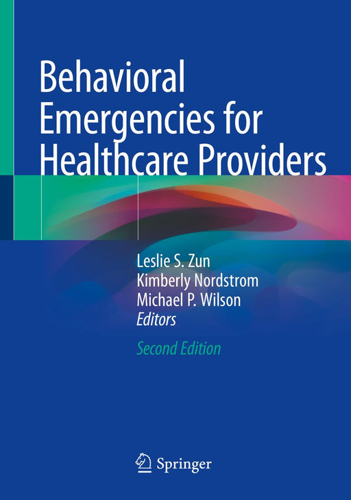 Behavioral Emergencies for Healthcare Providers by Leslie S. Zun
