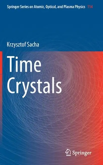 Time Crystals by Krzysztof Sacha