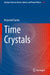 Time Crystals by Krzysztof Sacha