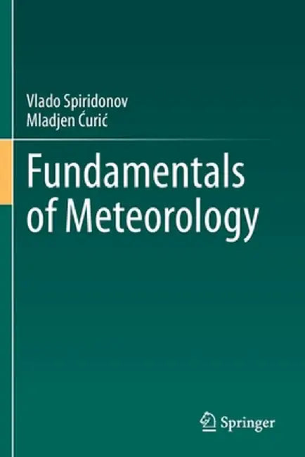 Fundamentals of Meteorology by Vlado Spiridonov