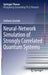 Neural-Network Simulation of Strongly Correlated Quantum Systems by Stefanie Czischek