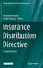 Insurance Distribution Directive: A Legal Analysis by Pierpaolo Marano, Kyriaki Noussia