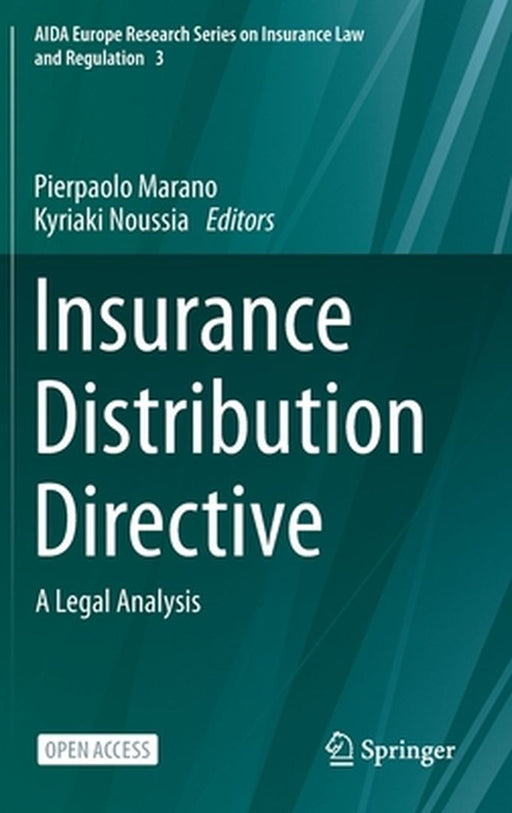 Insurance Distribution Directive: A Legal Analysis by Pierpaolo Marano, Kyriaki Noussia