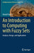 An Introduction to Computing with Fuzzy Sets: Analysis, Design, and Applications by Witold Pedrycz