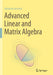 Advanced Linear and Matrix Algebra by Johnston/Nathaniel