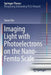 Imaging Light with Photoelectrons on the Nano-Femto Scale by Yanan Dai