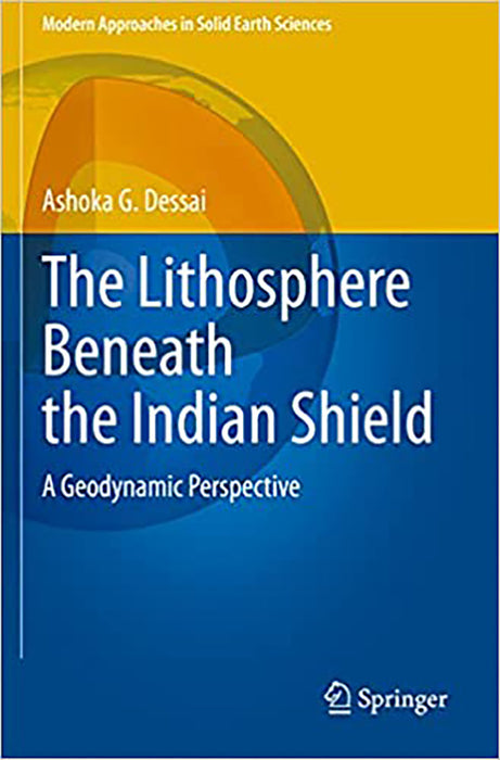 The Lithosphere Beneath the Indian Shield: A Geodynamic Perspective