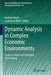 Dynamic Analysis in Complex Economic Environments: Essays in Honor of Christophe Deissenberg by Herbert Dawid