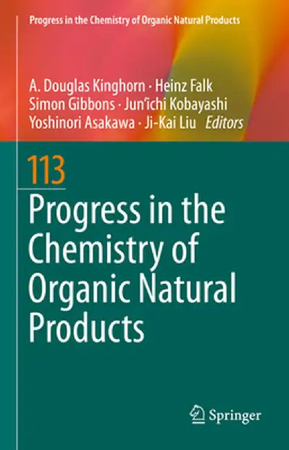 Progress in the Chemistry of Organic Natural Products 113 by A. Douglas Kinghorn