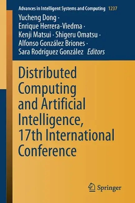 Distributed Computing and Artificial Intelligence, 17th International Conference by Yucheng Dong