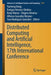 Distributed Computing and Artificial Intelligence, 17th International Conference by Yucheng Dong