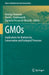 Gmos: Implications for Biodiversity Conservation and Ecological Processes by Anurag Chaurasia