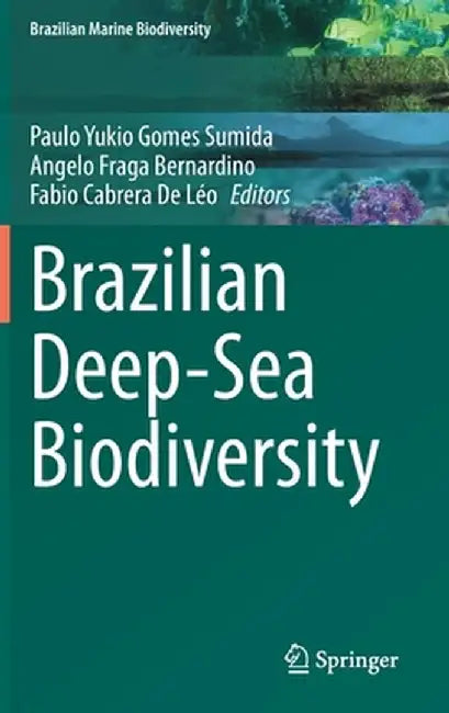 Brazilian Deep-Sea Biodiversity by Paulo Yukio Gomes Sumida