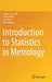 Introduction to Statistics in Metrology by Stephen Crowder