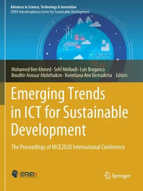 Emerging Trends in ICT for Sustainable Development: The Proceedings of Nice2020 International Conference by Mohamed Ben Ahmed