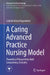A Caritative Advanced Practice Nursing Model: Theoretical Perspectives and Areas of Expertise by Lisbeth Maria Fagerström