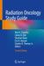 Radiation Oncology Study Guide by Ravi A. Chandra