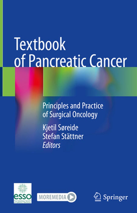 Textbook of Pancreatic Cancer: Principles and Practice of Surgical Oncology by Kjetil Søreide